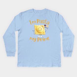 I'm Pasta my prime funny design Kids Long Sleeve T-Shirt